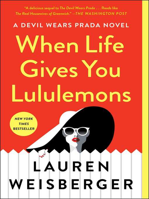 Title details for When Life Gives You Lululemons by Lauren Weisberger - Wait list